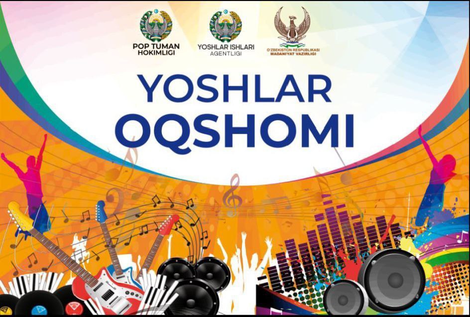 Pop tumanidagi Iftixor mahallasida  “Yoshlar oqshomi” bo‘lib o‘tdi!